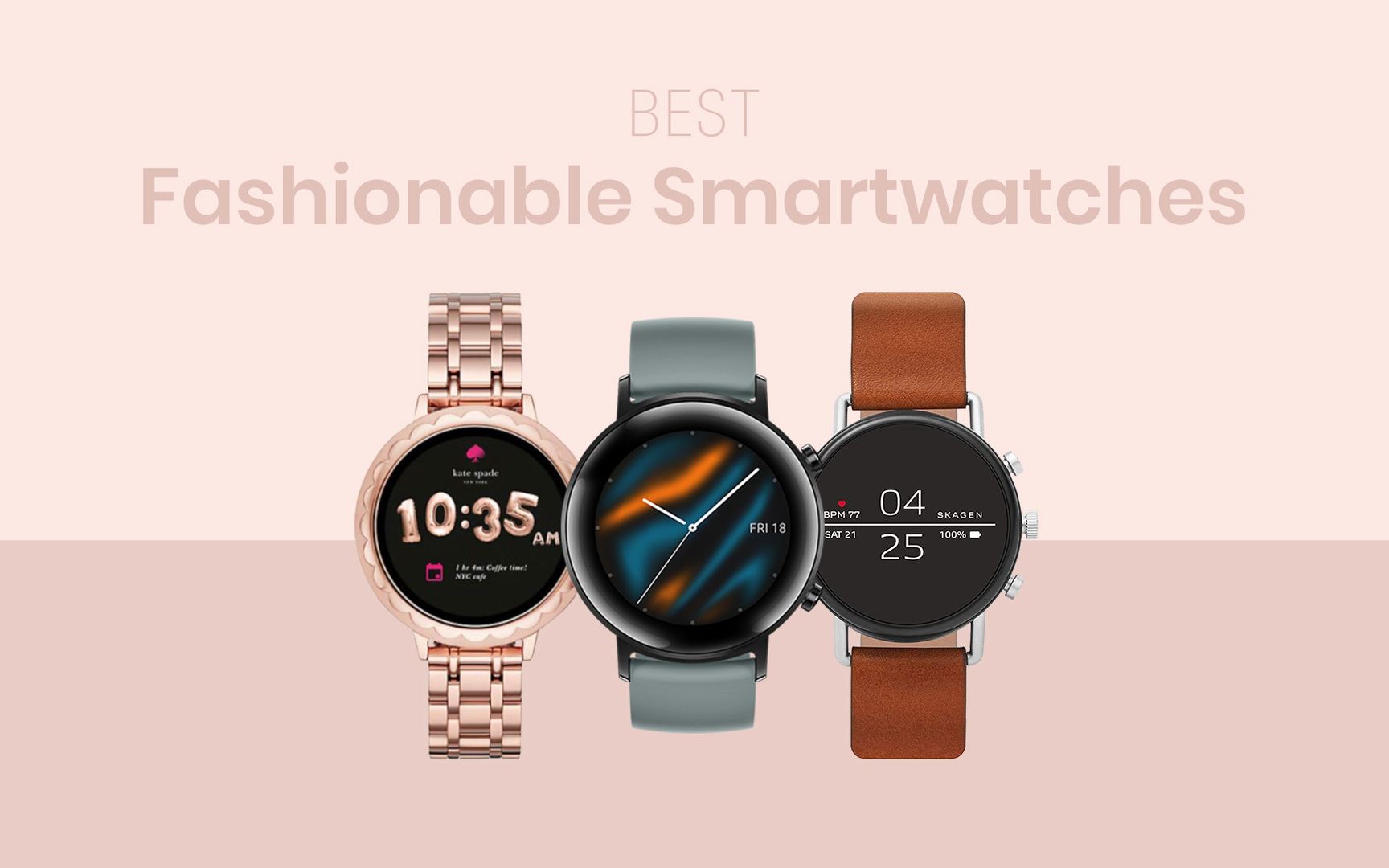 Best Fashionable Smartwatches